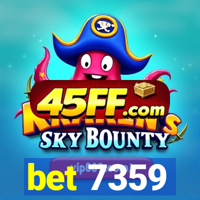 bet 7359